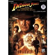 Selections from Indiana Jones and the Kingdom of the Crystal Skull: Trumpet: Level 2-3,9780739056646 Selections from Indiana Jones and the Kingdom of the Crystal Skull: Trumpet: Level 2-3,9780739056646