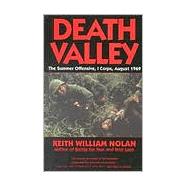 Death Valley : The Summer Offensive, I Corps, August 1969,9780891416654 Death Valley : The Summer Offensive, I Corps, August 1969,9780891416654