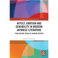 Affect, Emotion and Sensibility in Modern Japanese Literature,9781040106655 Affect, Emotion and Sensibility in Modern Japanese Literature,9781040106655