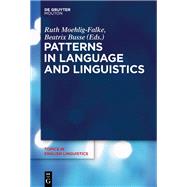 Patterns in Language and Linguistics,9783110596656 Patterns in Language and Linguistics,9783110596656