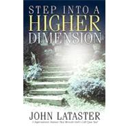 Step into a Higher Dimension,9781591606659 Step into a Higher Dimension,9781591606659
