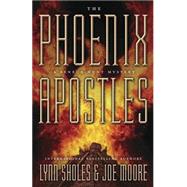 The Phoenix Apostles,9780738726663 The Phoenix Apostles,9780738726663