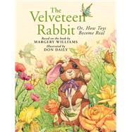 The Velveteen Rabbit Or, How Toys Become Real,9780762486663 The Velveteen Rabbit Or, How Toys Become Real,9780762486663