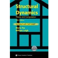 Structural Dynamics: Theory and Computation,9781402076671 Structural Dynamics: Theory and Computation,9781402076671