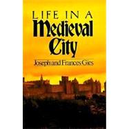 Life in a Medieval City,9780062016676 Life in a Medieval City,9780062016676