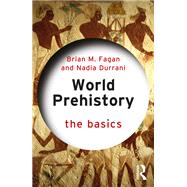 World Prehistory: The Basics,9781000466676 World Prehistory: The Basics,9781000466676