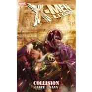 X-Men Legacy Collision,9780785146681 X-Men Legacy Collision,9780785146681