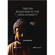 Tibetan Buddhism in the Qing Dynasty,9781844646685 Tibetan Buddhism in the Qing Dynasty,9781844646685