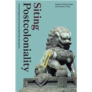 Siting Postcoloniality,9781478016687 Siting Postcoloniality,9781478016687