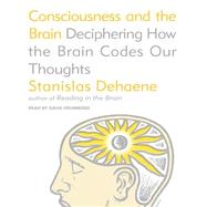 Consciousness and the Brain,9781452616704 Consciousness and the Brain,9781452616704