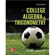 College Algebra & Trigonometry,9781265246709 College Algebra & Trigonometry,9781265246709