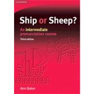 Ship or Sheep? Student's Book: An Intermediate Pronunciation Course,9780521606714 Ship or Sheep? Student's Book: An Intermediate Pronunciation Course,9780521606714