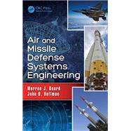 Air and Missile Defense Systems Engineering,9781439806715 Air and Missile Defense Systems Engineering,9781439806715