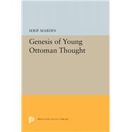 Genesis of Young Ottoman Thought,9780691656724 Genesis of Young Ottoman Thought,9780691656724