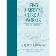 Being a Medical Clerical Worker,9780131126725 Being a Medical Clerical Worker,9780131126725
