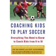Coaching Kids to Play Soccer Everything You Need to Know to Coach Kids from 6 to 16,9781416546726 Coaching Kids to Play Soccer Everything You Need to Know to Coach Kids from 6 to 16,9781416546726