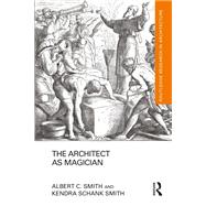 The Architect as Magician,9781138326729 The Architect as Magician,9781138326729