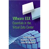 VMware ESX Essentials in the Virtual Data Center,9780367826734 VMware ESX Essentials in the Virtual Data Center,9780367826734