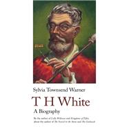 TH White. A Biography,9781912766741 TH White. A Biography,9781912766741