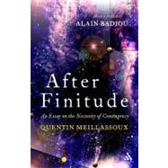 After Finitude An Essay on the Necessity of Contingency,9780826496744 After Finitude An Essay on the Necessity of Contingency,9780826496744