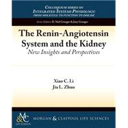 The Renin-angiotensin System and the Kidney,9781615046744 The Renin-angiotensin System and the Kidney,9781615046744