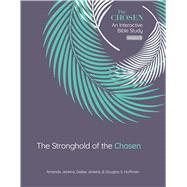 The Stronghold of the Chosen An Interactive Bible Study Season 5,9780830786763 The Stronghold of the Chosen An Interactive Bible Study Season 5,9780830786763