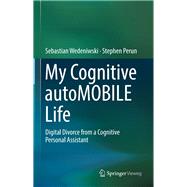 The Cognitive Automobile Life,9783662546765 The Cognitive Automobile Life,9783662546765