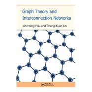 Graph Theory and Interconnection Networks,9780367386771 Graph Theory and Interconnection Networks,9780367386771