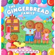 The Gingerbread Family A Scratch-and-Sniff Book,9781442406780 The Gingerbread Family A Scratch-and-Sniff Book,9781442406780