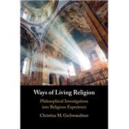 Ways of Living Religion,9781009476782 Ways of Living Religion,9781009476782