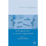 Bilingualism: A Social Approach,9781403996787 Bilingualism: A Social Approach,9781403996787