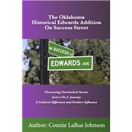 The Oklahoma Historical Edwards Addition on Success Street,9798218156787 The Oklahoma Historical Edwards Addition on Success Street,9798218156787