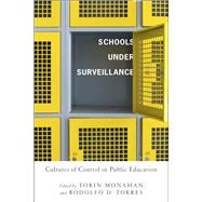 Schools Under Surveillance,9780813546797 Schools Under Surveillance,9780813546797