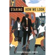 Staring How We Look,9780195326802 Staring How We Look,9780195326802