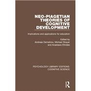 Neo-Piagetian Theories of Cognitive Development,9781317276821 Neo-Piagetian Theories of Cognitive Development,9781317276821