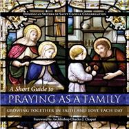 A Short Guide to Praying As a Family,9781618906823 A Short Guide to Praying As a Family,9781618906823