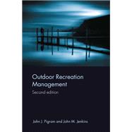 Outdoor Recreation Management,9780203016824 Outdoor Recreation Management,9780203016824