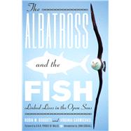The Albatross and the Fish,9780292726826 The Albatross and the Fish,9780292726826
