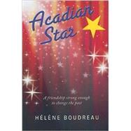 Acadian Star,9781551096827 Acadian Star,9781551096827