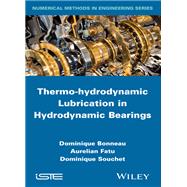 Thermo-hydrodynamic Lubrication in Hydrodynamic Bearings,9781848216839 Thermo-hydrodynamic Lubrication in Hydrodynamic Bearings,9781848216839