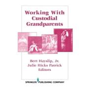 Working With Custodial Grandparents,9780826116840 Working With Custodial Grandparents,9780826116840