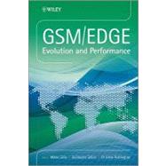 GSM/EDGE Evolution and Performance,9780470746851 GSM/EDGE Evolution and Performance,9780470746851
