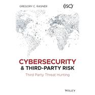 Cybersecurity and Third-Party Risk,9781394176854 Cybersecurity and Third-Party Risk,9781394176854
