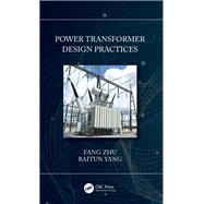 Power Transformer Design Practices,9780367816865 Power Transformer Design Practices,9780367816865