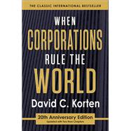 When Corporations Rule the World,9781626566866 When Corporations Rule the World,9781626566866
