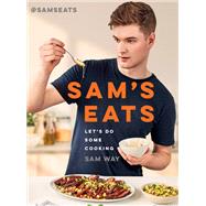 Sam's Eats Let's Do Some Cooking,9780316566872 Sam's Eats Let's Do Some Cooking,9780316566872