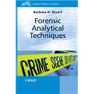 Forensic Analytical Techniques,9781118496879 Forensic Analytical Techniques,9781118496879
