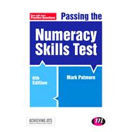 Passing the Numeracy Skills Test,9781446256879 Passing the Numeracy Skills Test,9781446256879