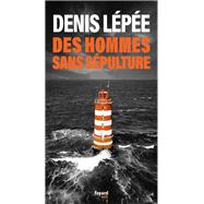 Des hommes sans sépulture,9782213726885 Des hommes sans sépulture,9782213726885