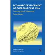 Economic Development of Emerging East Asia,9781783086887 Economic Development of Emerging East Asia,9781783086887